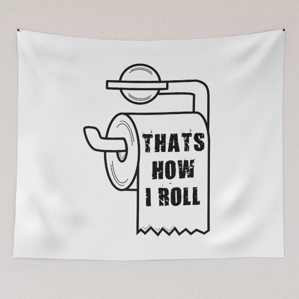 Item preview, Thats How I Roll toilet paper designed and sold by zejose.