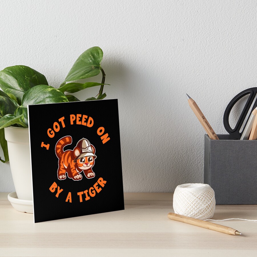 I Got Peed On By A Tiger Shirt Funny Tiger Meme T-Shirt I Got Peed On By A Tiger Shirt Funny Tiger Meme T-Shirt