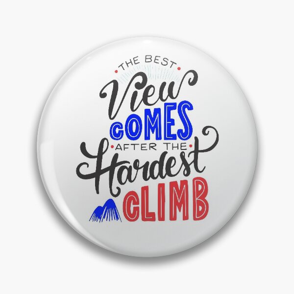 Item preview, The Best View Comes After The Hardest Climb designed and sold by ThiagoBeck.