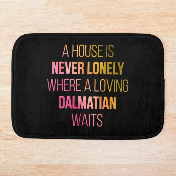 Dalmatian Dog Cute Quote in Watercolor Bath Mat