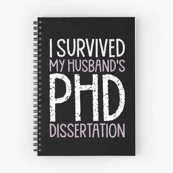 Item preview,  I Survived My Husband's PhD Dissertation Funny PhD Humor Gag Gift designed and sold by WYGSTORE.