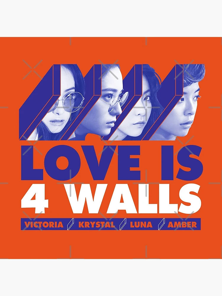 f(x) LOVE IS 4 WALLS