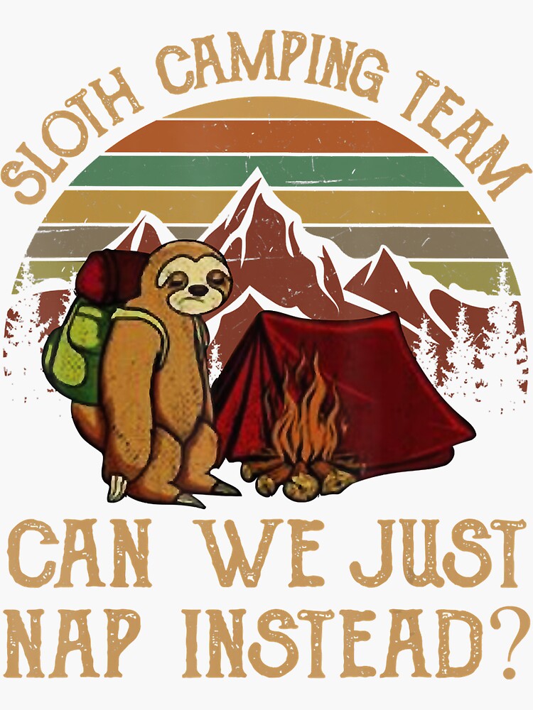 Vintage Sloth Camping Team Can We Just Nap Instead Shirt Vintage Sloth Camping Team Can We Just Nap Instead Shirt