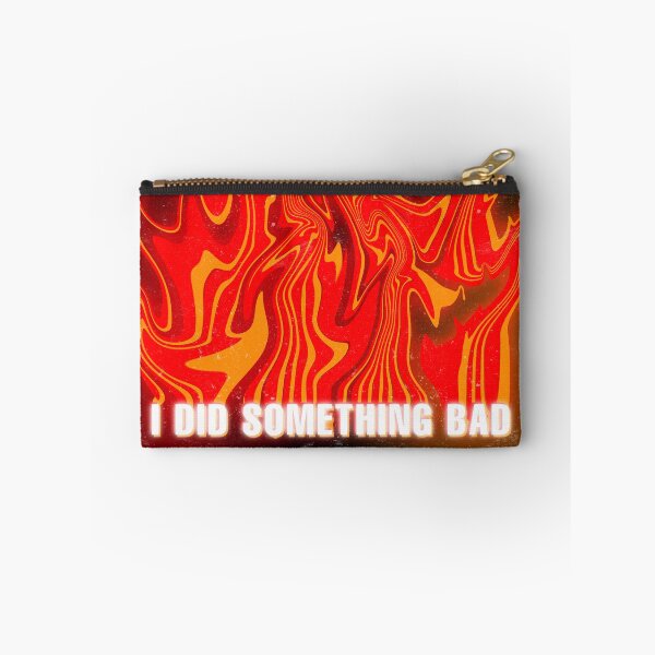 Item preview, I Did Something Bad designed and sold by gracischiavo.