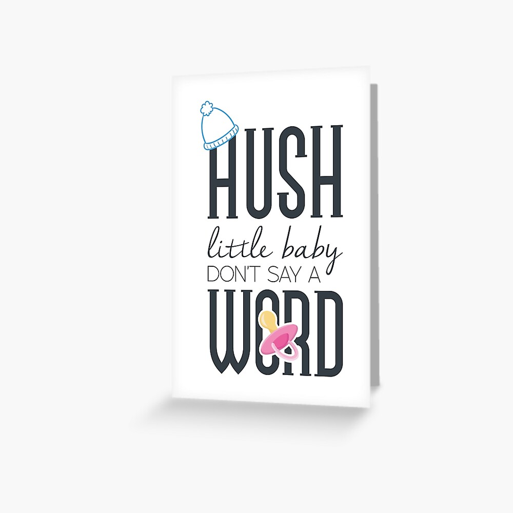 Hush Little Baby Don T Say A Word Greeting Card By Nektarinchen Redbubble