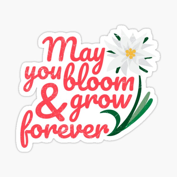 Item preview, Flower Edelweiss May you bloom and grow forever designed and sold by vicoli-shirts.