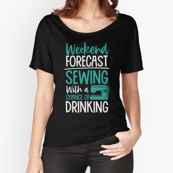Item preview, Weekend Forecast Sewing with A Chance of Drinking Sewing Mom Funny Humor designed and sold by WYGSTORE.