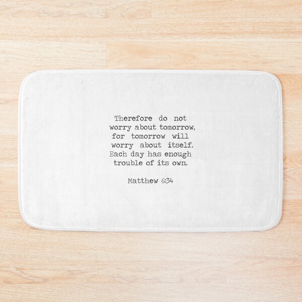 Item preview, Matthew 6:34 designed and sold by ReVivingHoPe.