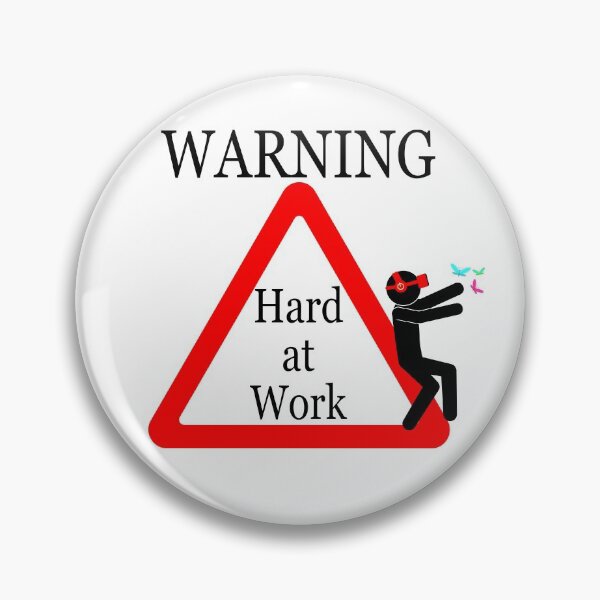 Item preview, Warning hard at work designed and sold by jc007.
