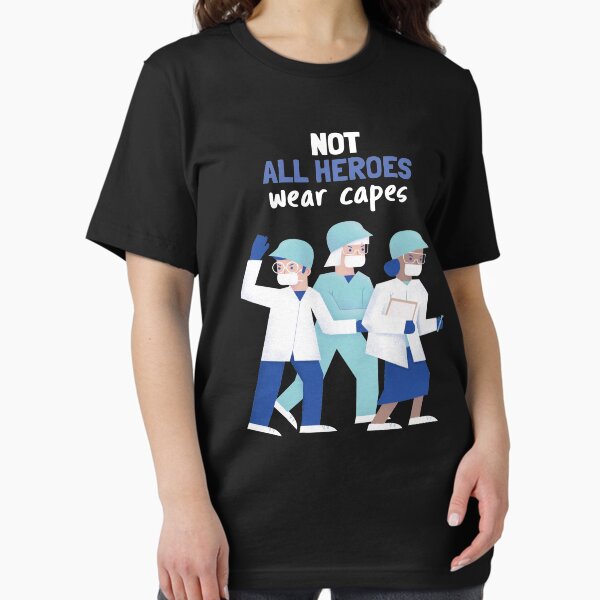 Item preview, Not All Heroes Wear Capes, COVID-19 Shirt, Coronavirus Shirt, Frontliners Shirt, Healthcare Workers, Corona Virus designed and sold by HighEndLowCost.