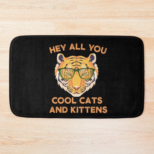 Item preview, Hey all you cool cats and kittens designed and sold by mwjupiter9999.