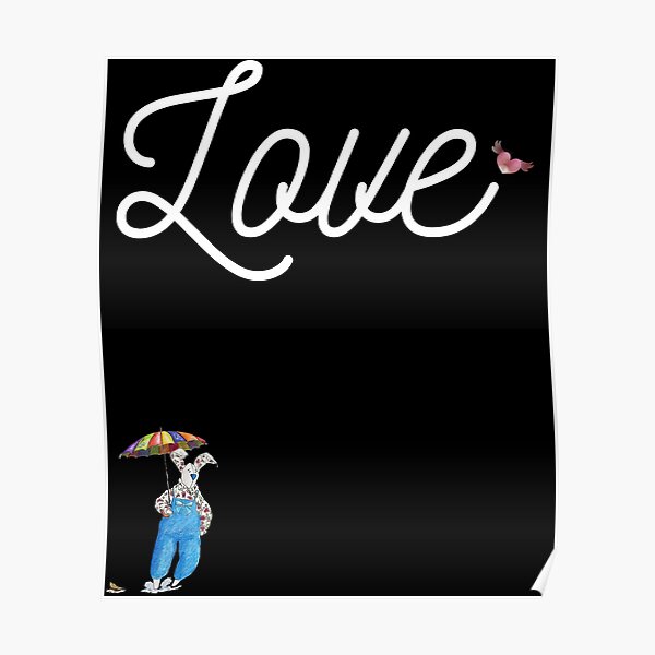 Love - Cute White Rabbit with Umbrella - Funny Easter Bunny & Mothers Day Gift Poster