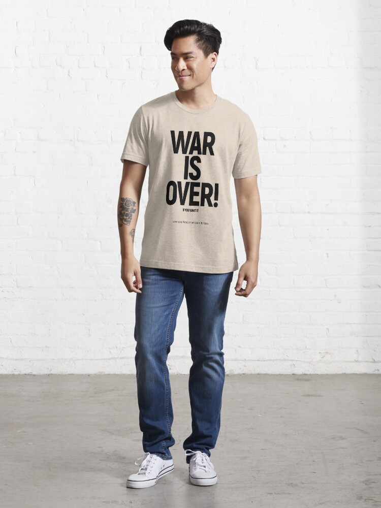 WAR IS OVER! IF YOU WANT IT: (John & Yoko) in Original Black on Cream |  Essential T-Shirt