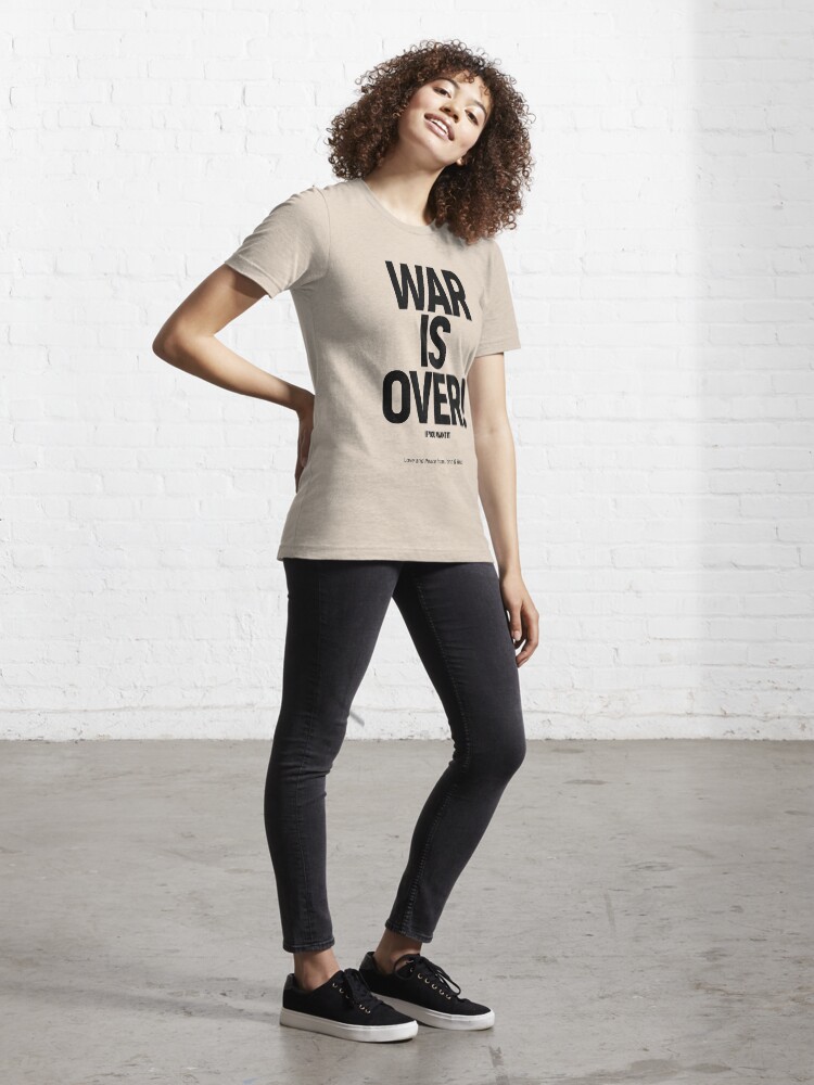 WAR IS OVER! IF YOU WANT IT: (John & Yoko) in Original Black on Cream |  Essential T-Shirt