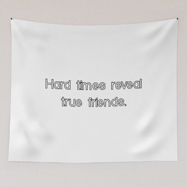 Item preview, hard times reveal true friends designed and sold by motivation4you.