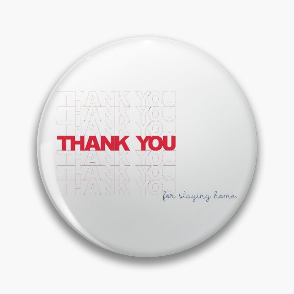 Item preview, Thank You For Staying Home designed and sold by Paddock9Designs.
