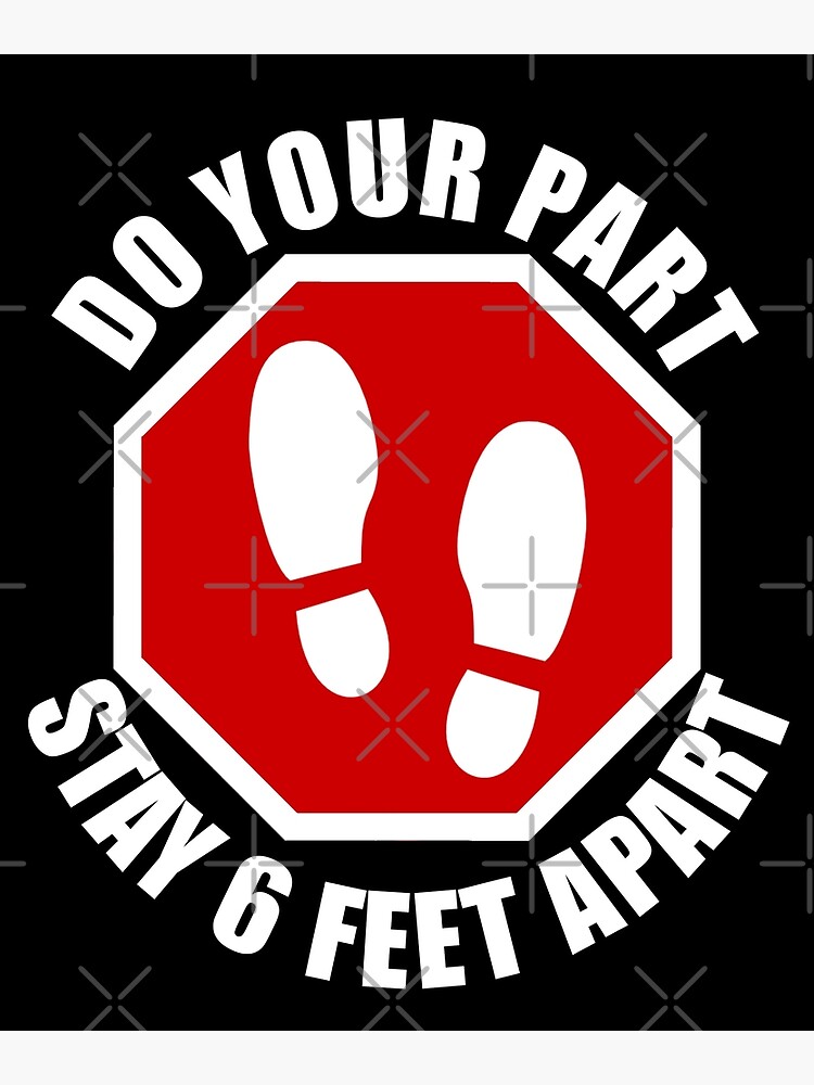 "Do Your Part Stay 6 Feet Apart Social Distancing Awareness Signs and