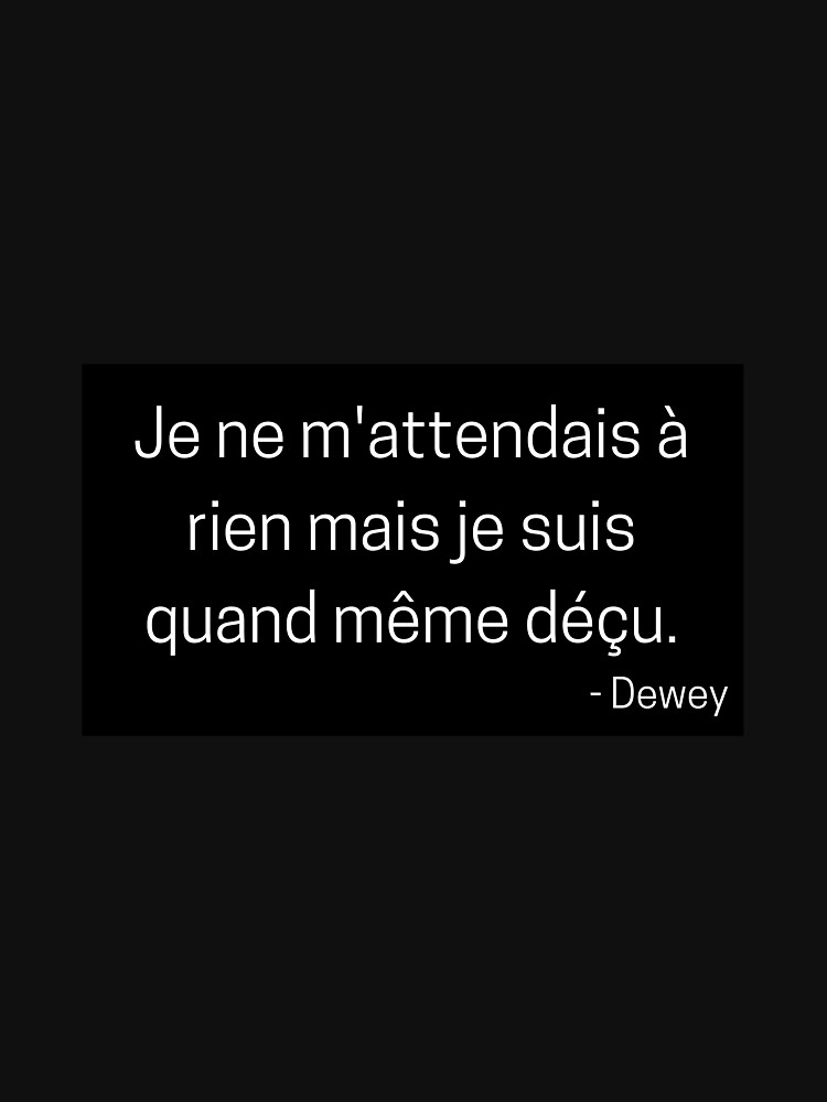 Aperçu 7 sur 7. T-shirt essentiel avec l'œuvre "Je ne m'attendais à rien mais je suis quand même déçu" - malcolm citation créée et vendue par mauve-dynamic.