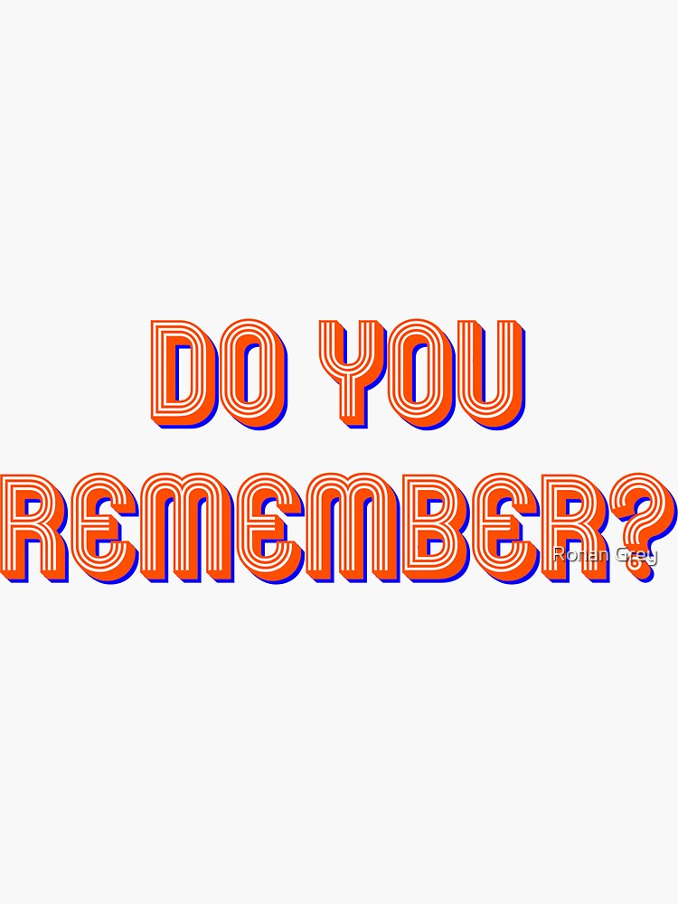 ""Do You Remember?" Earth Wind & Fire September" Sticker for Sale by ronangrey Redbubble