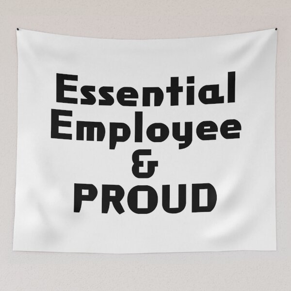 Item preview, Essential Employee & PROUD designed and sold by akaiawa.