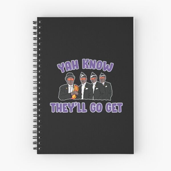 Item preview, Yah Know They'll Go Get designed and sold by boboman13.