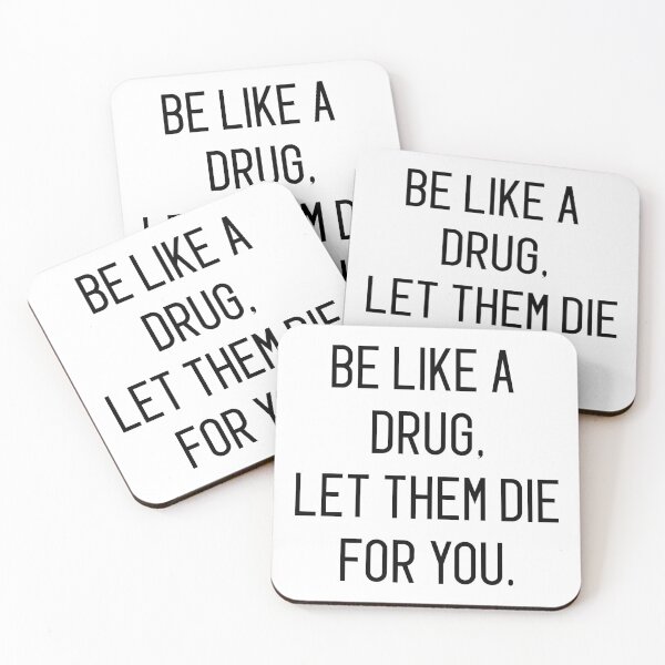 Item preview, be like a drug let them die you designed and sold by motivation4you.