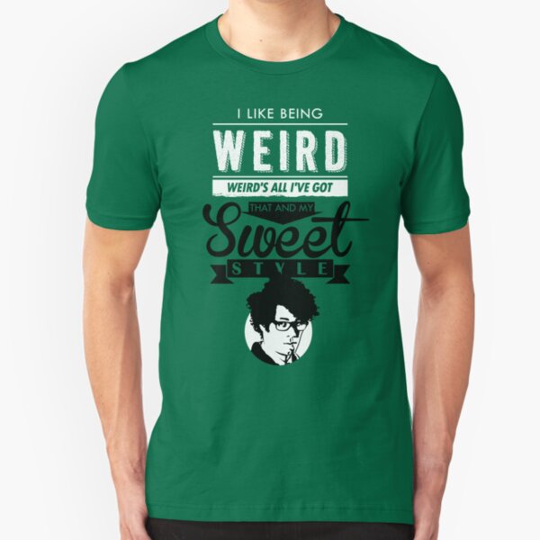 I like Being Weird Slim Fit T-Shirt