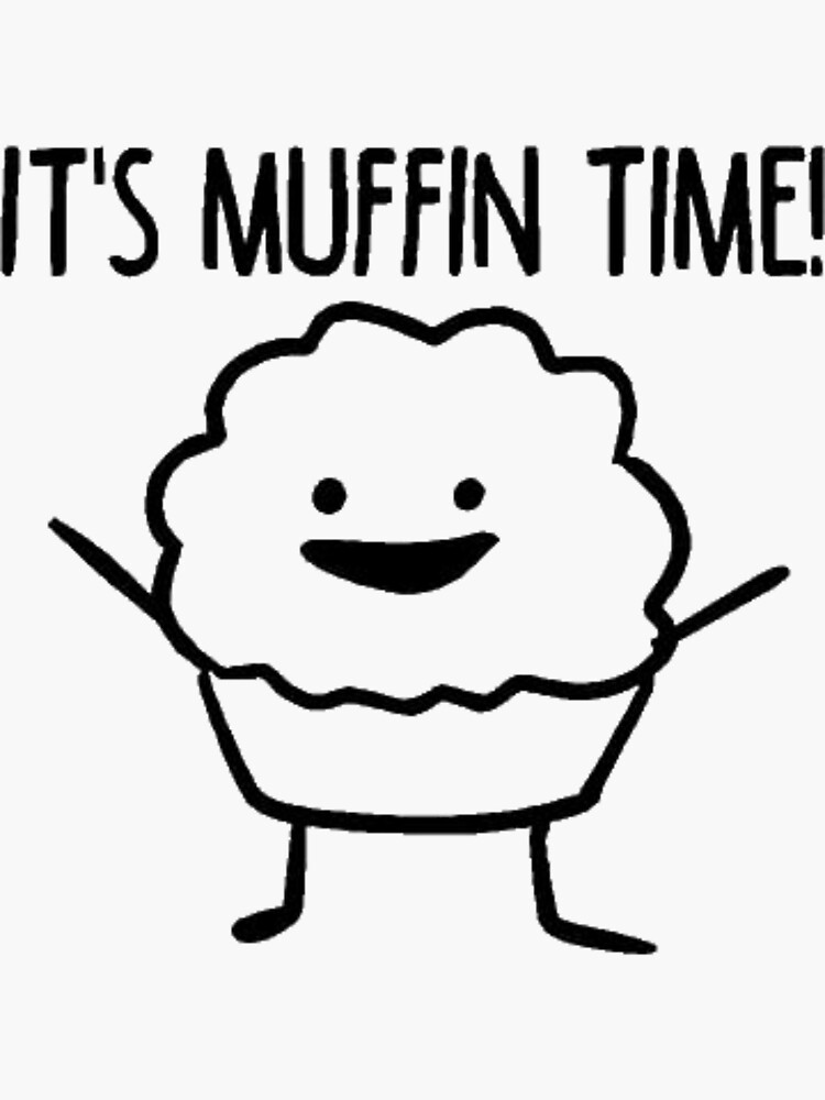 It's Muffin Time - Asdf Asdfmovie - Sticker