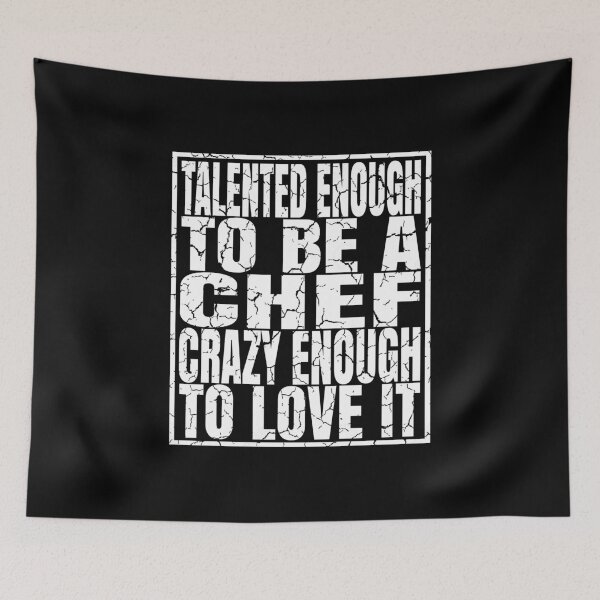 Item preview, Talented Enough To Be A Chef Crazy Enough To Love It graphic designed and sold by Grabitees.