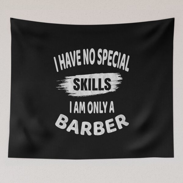 Item preview, Barber I Have No Special Skills - Funny Hair Stylist design designed and sold by Grabitees.