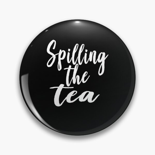 Item preview, Spilling The Tea designed and sold by ProjectX23.