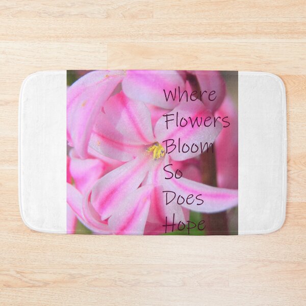 Item preview, Where Flowers Bloom So Does Hope designed and sold by LisaWootenPhoto.