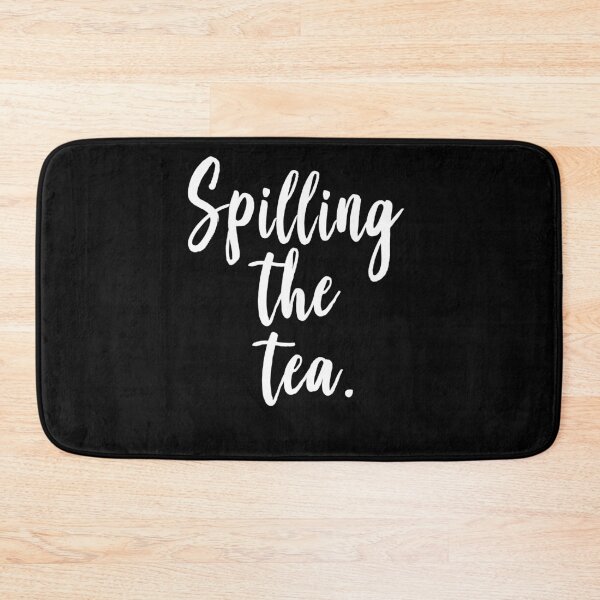 Item preview, Spilling The Tea designed and sold by ProjectX23.