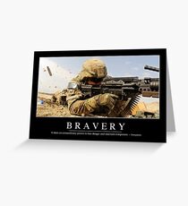 Bravery: Inspirational Quote and Motivational Poster Greeting Card