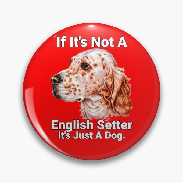 Item preview, If it's Not A English Setter Cute English Setter Pet Owner designed and sold by fantasticdesign.