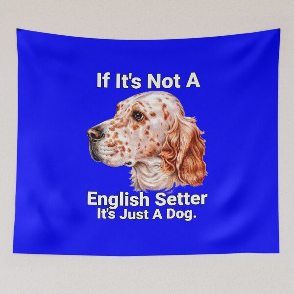 Item preview, If it's Not A English Setter Cute English Setter Pet Owner designed and sold by fantasticdesign.