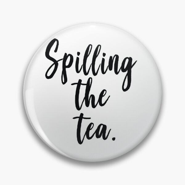 Item preview, Spilling The Tea designed and sold by ProjectX23.