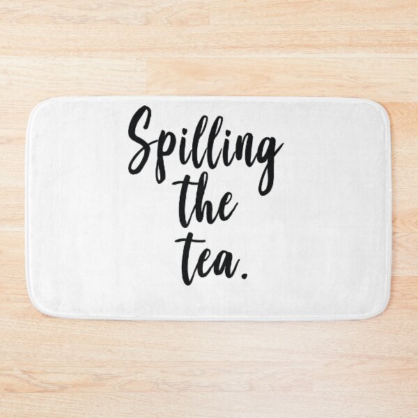 Item preview, Spilling The Tea designed and sold by ProjectX23.
