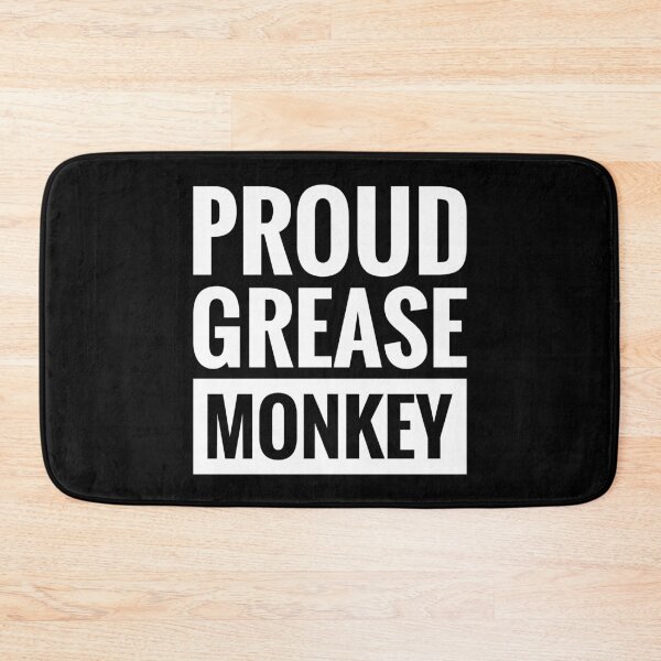 Item preview, PROUD GREASE MONKEY designed and sold by BWXshirts.