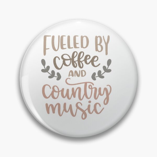 Item preview, Fueled by coffee and country music  designed and sold by 7Kdschmidt.