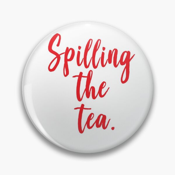 Item preview, Spilling The Tea designed and sold by ProjectX23.