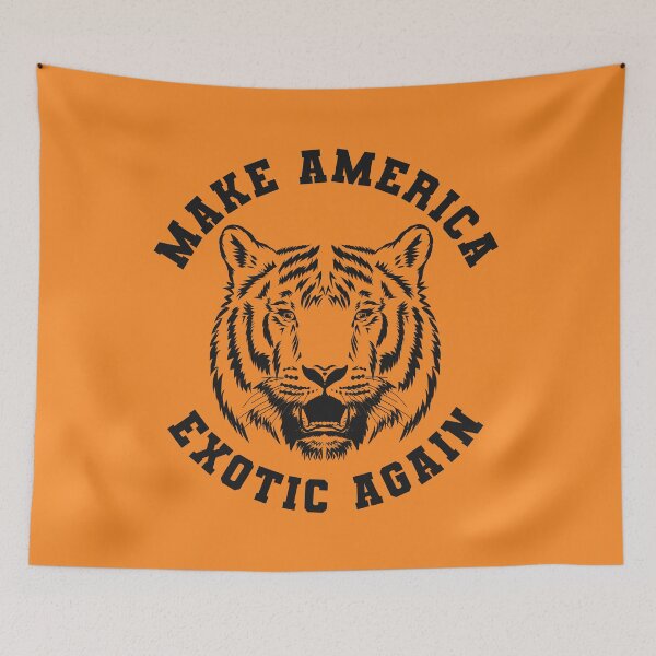 Item preview, Make America Exotic Again Tiger King designed and sold by yelly123.