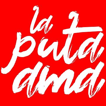 Artwork thumbnail, La Puta Ama - The Fucking Boss by vieke