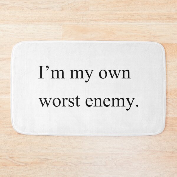 Item preview, i'm my own worst enemy designed and sold by motivation4you.