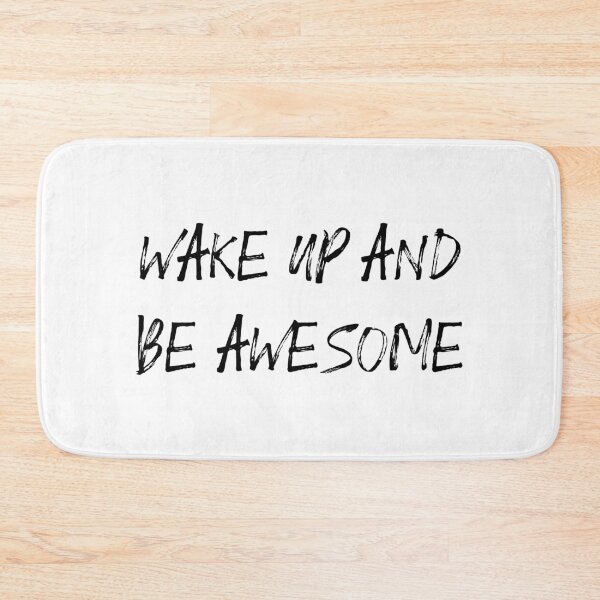 Item preview, wake up and be awesome designed and sold by motivation4you.
