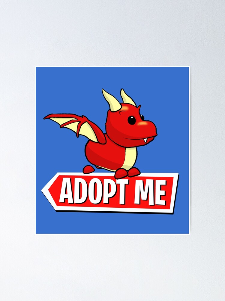 Adopt Me Dragon Poster By Pickledjo Redbubble - youtubers de roblox en adopt me