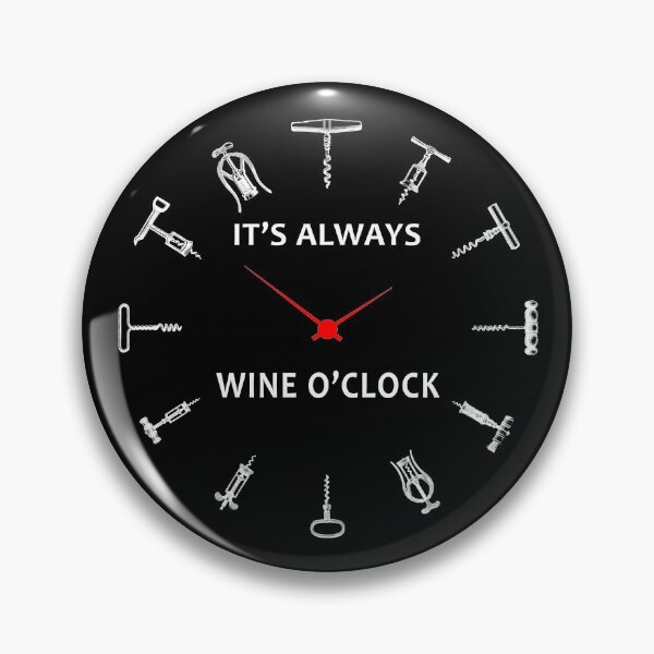 Item preview, Its Always Wine OClock designed and sold by rogue-design.