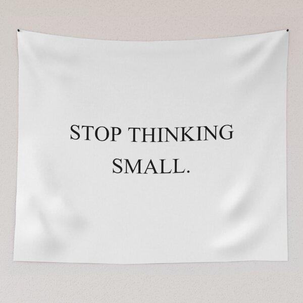 Item preview, stop thinking small designed and sold by motivation4you.