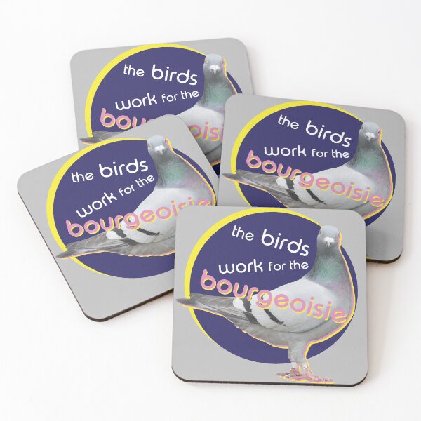 Item preview, the birds work for the bourgeoisie designed and sold by TorpedoBubble.