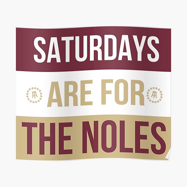 Saturdays are for the Noles Poster